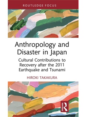 按需印刷不退不换TF Anthropology and Disaster in Japan