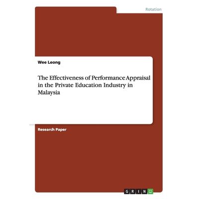 按需印刷The Effectiveness of Performance Appraisal in the Private Education Industry in Malaysia[9783656837725]