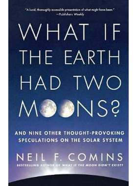 按需印刷不退不换What If the Earth Had Two Moons?[9780312673352]