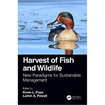 按需印刷Harvest of Fish and Wildlife:New Paradigms for Sustainable Management[9781032002002]