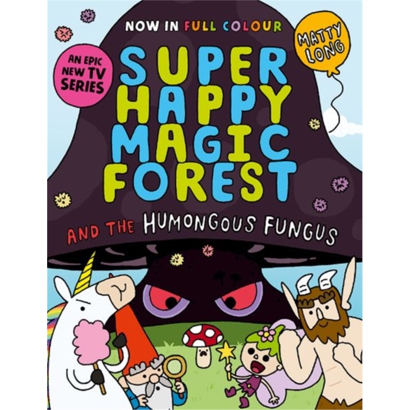 预订Super Happy Magic Forest and the Humongous Fungus[9781382054607]