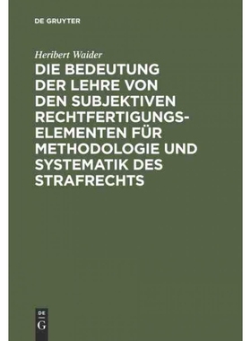 预订DEG Die Bedeutung der Lehre von den subjektiven Rechtfertigungselementen für Methodologie und System