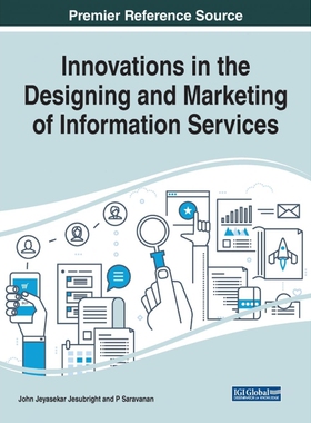 按需印刷不退不换Innovations in the Designing and Marketing of Information Services[9781799814825]