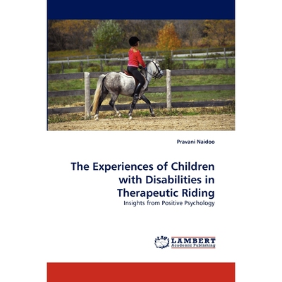 按需印刷不退不换The Experiences of Children with Disabilities in Therapeutic Riding[9783838364742]