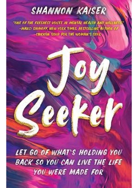 预订不退不换Joy Seeker:Let Go of What's Holding You Back So You Can Live the Life You Were Made For