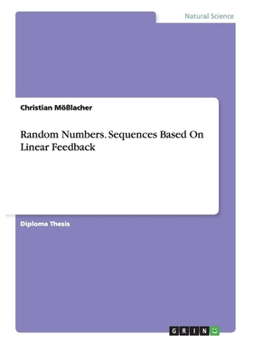 按需印刷Random Numbers. Sequences Based On Linear Feedback[9783668014572]