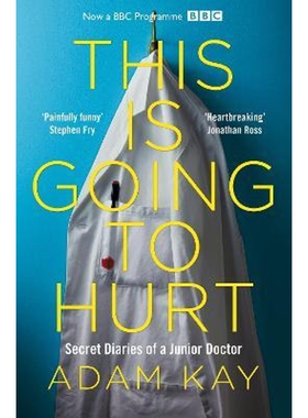 预订不退不换This is Going to Hurt:Secret Diaries of a Junior Doctor