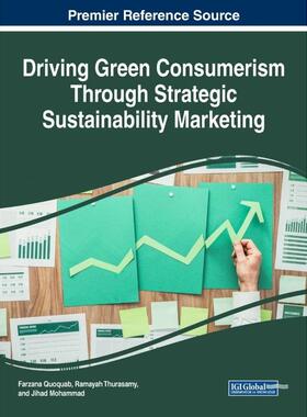 按需印刷不退不换Driving Green Consumerism Through Strategic Sustainability Marketing[9781522529125]