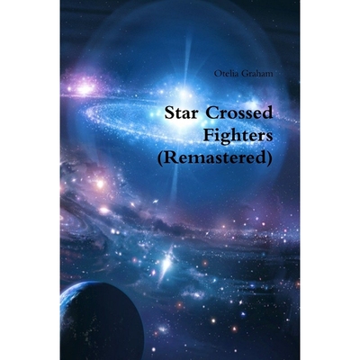按需印刷Star Crossed Fighters (Remastered)[9781329684683]