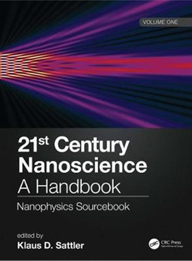 按需印刷不退不换图书21st Century Nanoscience - A Handbook:Nanophysics Sourcebook (Volume One)[9780815384434]