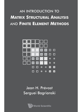 按需印刷不退不换An Introduction to Matrix Structural Analysis and Finite Element Methods[9789813206779]