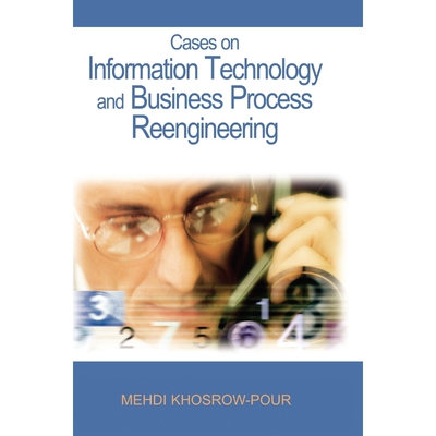 按需印刷Cases on Information Technology and Business Process Reengineering[9781599043968]
