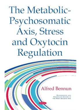 预订Metabolic-Psychosomatic Axis, Stress & Oxytocin Regulation[9781634852241]