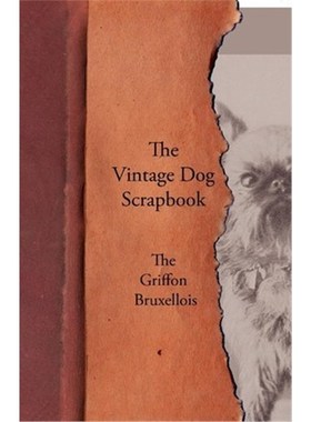 按需印刷The Vintage Dog Scrapbook - The Griffon Bruxellois[9781447428800]