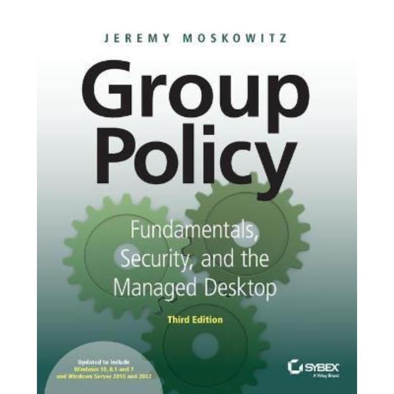 预订Group Policy:Fundamentals, Security, and the Managed Desktop