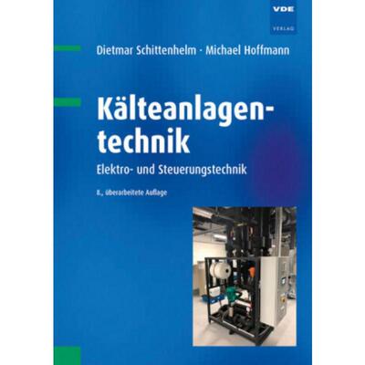 预订【德语】 Kälteanlagentechnik:Elektro- und Steuerungstechnik