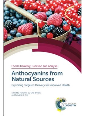 预订不退不换Anthocyanins from Natural Sources:Exploiting Targeted Delivery for Improved Health