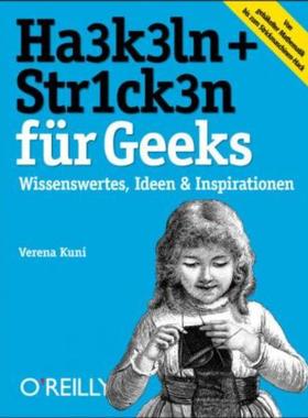 预订【德语】 Häkeln + Stricken für Geeks:Wissenswertes, Ideen & Inspirationen. Von geh