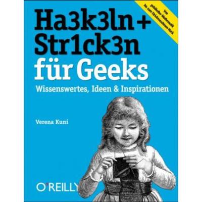 预订【德语】 Häkeln + Stricken für Geeks:Wissenswertes, Ideen & Inspirationen. Von geh