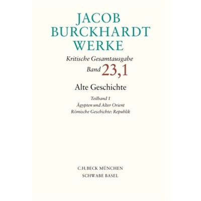预订【德语】Jacob Burckhardt Werke  Bd. 23,1: Alte Geschichte Teilband 1: agypten und [9783406781261]