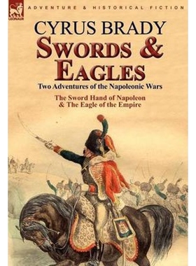 按需印刷Swords and Eagles[9780857063717]