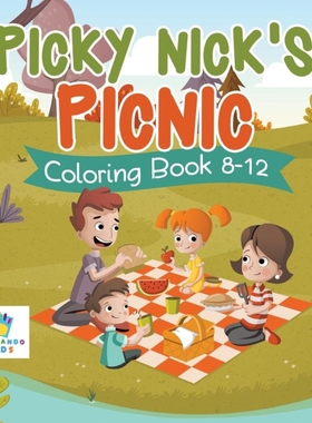 按需印刷Picky Nick's Picnic | Coloring Book 8-12[9781645211839]
