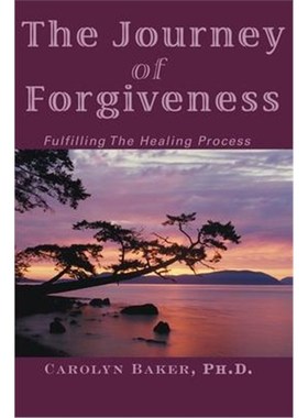 按需印刷The Journey of Forgiveness:Fulfilling the Healing Process[9780595159413]