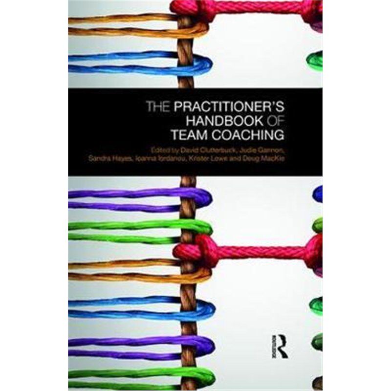 按需印刷不退不换The Practitioner's Handbook of Team Coaching[9781138576926]