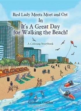 按需印刷不退不换Bird Lady Meets Mort and Ort In It's a Great Day for Walking the Beach![9781524668624]