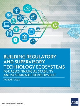 按需印刷Building Regulatory and Supervisory Technology Ecosystems[9789292696733]