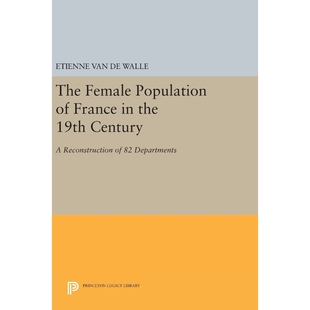 the Population 9780691645681 Century 19th France Female 按需印刷不退不换The