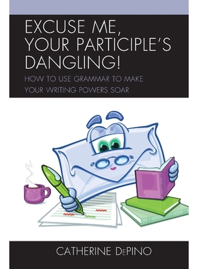 按需印刷Excuse Me, Your Participle's Dangling[9781475802771]