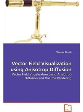按需印刷Vector Field Visualization using Anisotrop Diffusion[9783639155549]