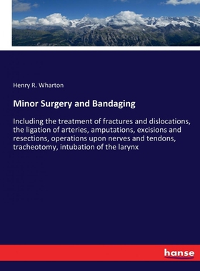 按需印刷不退不换Minor Surgery and Bandaging[9783337254667]
