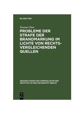 预订【德语】Probleme der Strafe der Brandmarkung im Lichte von rechtsvergleichenden Quellen: