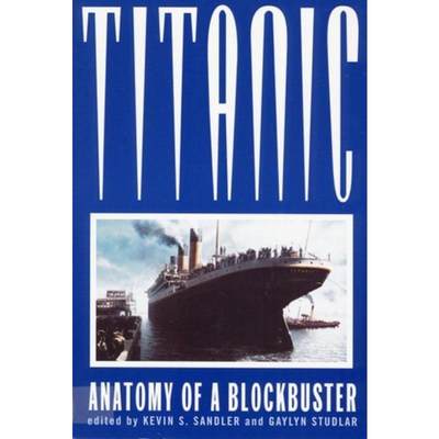 预订Titanic:Anatomy of a Blockbuster