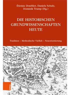 预订【德语】Die Historischen Grundwissenschaften heute[9783412520649]