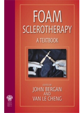 预订不退不换Foam Sclerotherapy: A Textbook
