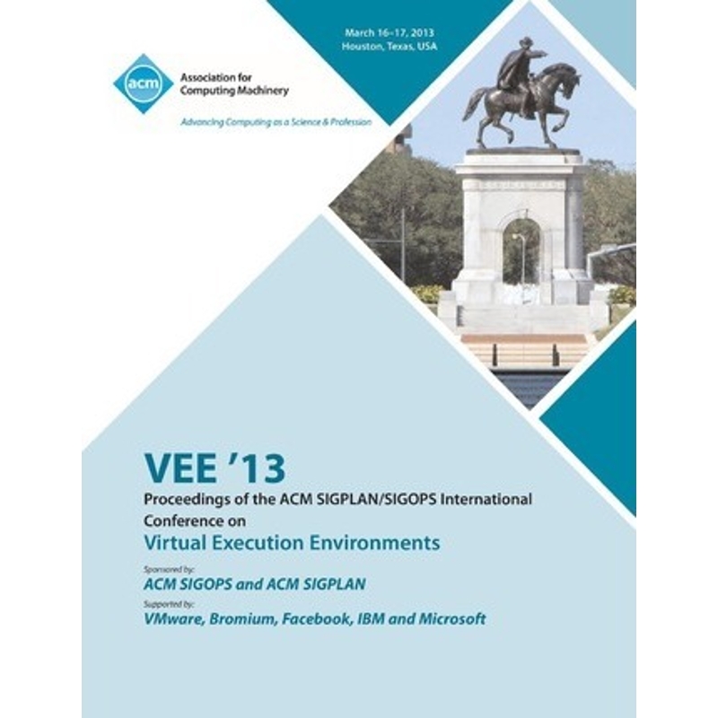 预订VEE 13 Proceedings of the ACM SIGPLAN/SIGOPS International Conference on Virtual Execution Environme