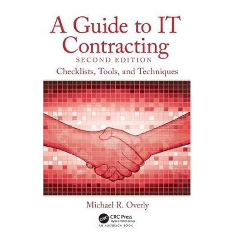 预订A Guide to IT Contracting:Checklists, Tools, and Techniques