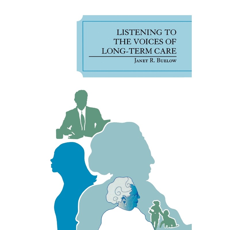 按需印刷不退不换Listening to the Voices of Long-Term Care[9780761838166]