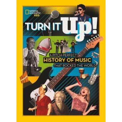 预订不退不换Turn it Up!:A Pitch-Perfect History of Music That Rocked the World