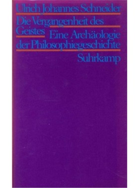 预订【德语】Die Vergangenheit des Geistes:Eine Archäologie der Philosophiegeschichte