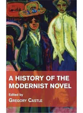按需印刷不退不换A History of the Modernist Novel[9781107034952]