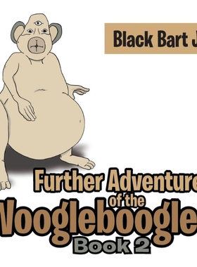 按需印刷不退不换Further Adventures of the Woogleboogles[9781524522698]