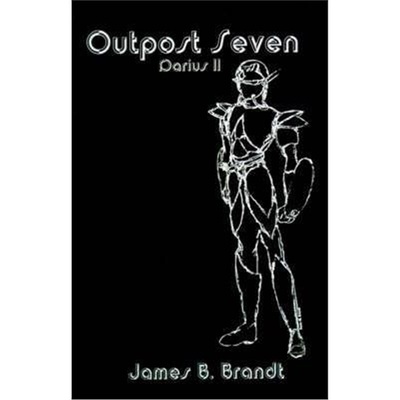 按需印刷不退不换Outpost Seven:Darius II[9780595195633]