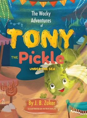 按需印刷The Wacky Adventures of Tony The Pickle Under The Sea[9789659286812]