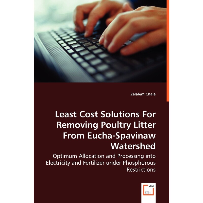 预订不退不换Least Cost Solutions For Removing Poultry Litter From Eucha-Spavinaw Watershed - Optimum Allocation