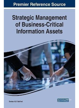 按需印刷不退不换Strategic Management of Business-Critical Information Assets[9781522584100]