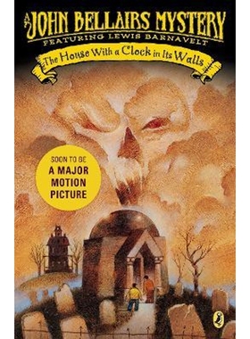 现货 The House with a Clock in Its Walls (Lewis Barnavelt) 墙上有钟的房子 刘易斯·巴纳维尔系列 [9780142402573] 上海外文